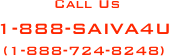  Call Us 
1-888-SAIVA4U
(1-888-724-8248)